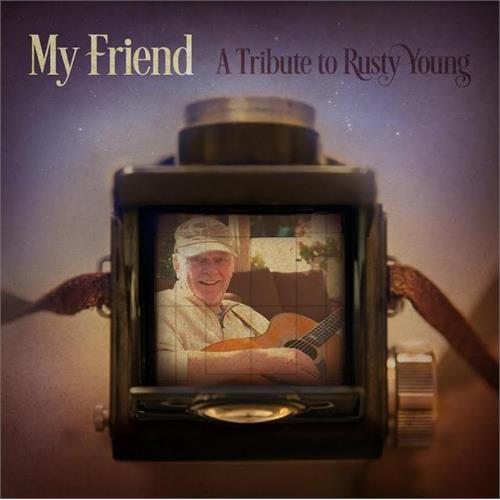 Diverse Artister My Friend: A Tribute To Rusty Young (CD)