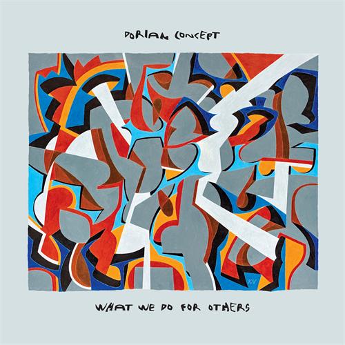Dorian Concept What We Do For Others (LP)