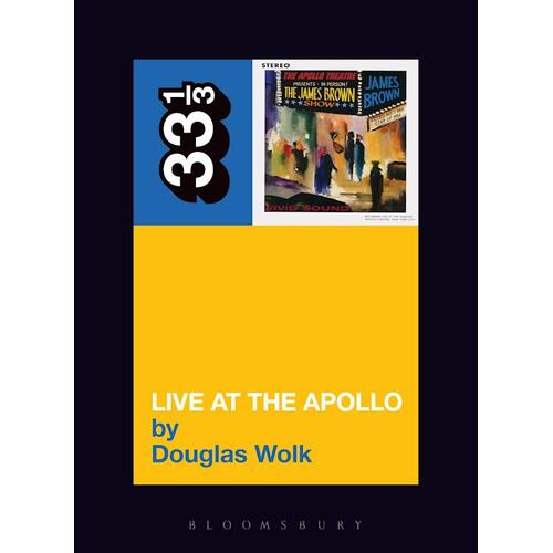 Douglas Wolk James Brown's Live At The Apollo (BOK) 