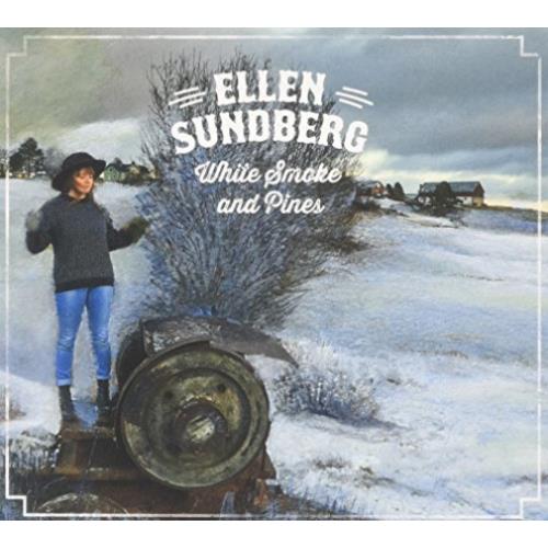 Ellen Sundberg White Smoke And Pines (CD)