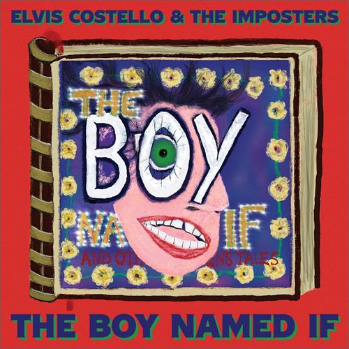 Elvis Costello & The Imposters The Boy Named If (CD)