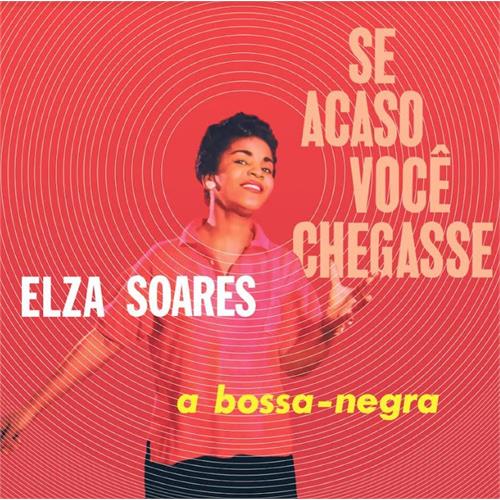 Elza Soares Se Acaso Voce Chegasse (LP) 