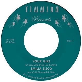 Emilia Sisco &amp; Cold Diamond &amp; Mink Your Girl (7&quot;)