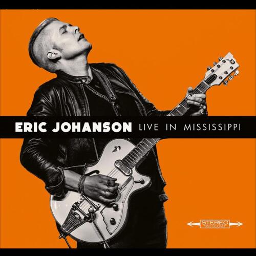Eric Johanson Live In Mississippi (CD) 
