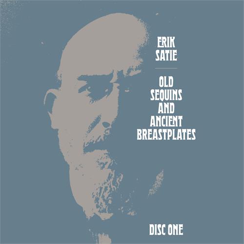 Erik Satie Old Sequins And Ancient… (4CD)