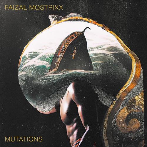 Faizal Mostrixx Mutations (CD) 