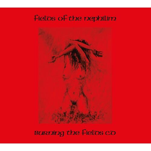 Fields Of The Nephilim Burning The Fields (2CD) 