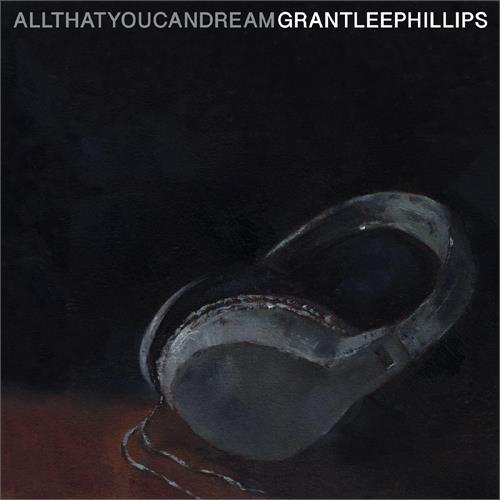 Grant-Lee Phillips All That You Can Dream (CD)