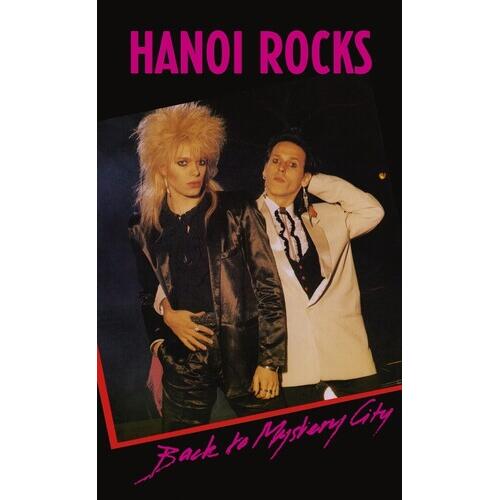 Hanoi Rocks Back To Mystery City (MC) 