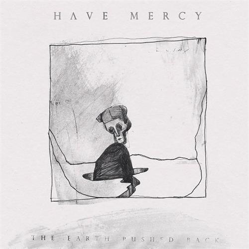 Have Mercy Earth Pushed Back (CD) 