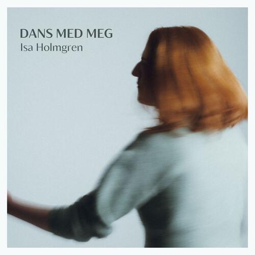 Isa Holmgren Dans Med Meg (CD)