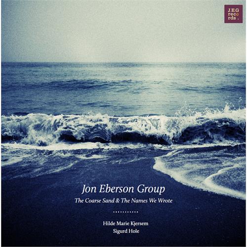 Jon Eberson Group The Coarse Sand & The Names We… (CD)