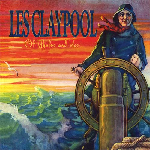 Les Claypool Of Whales & Woe (CD) 
