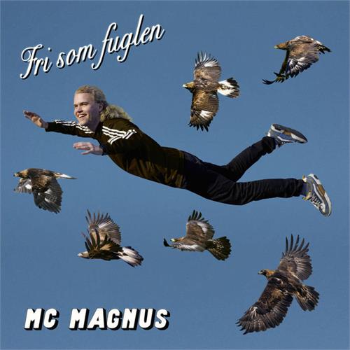 MC Magnus Fri Som Fuglen (LP)