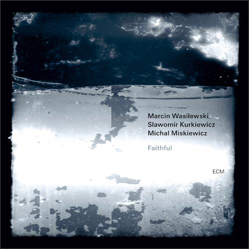 Marcin Wasilewski Trio Faithful (CD)
