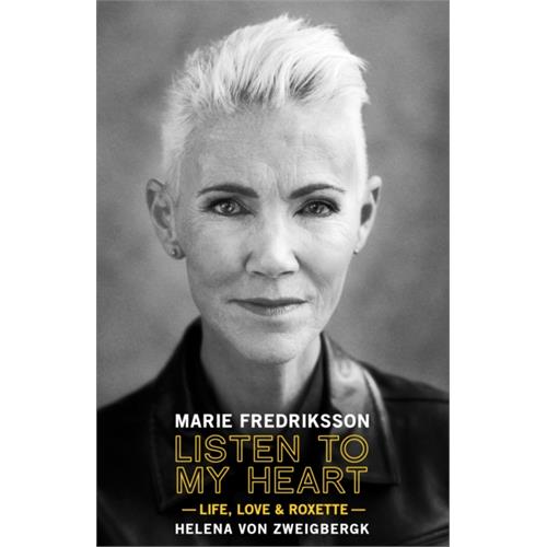 Marie Fredriksson Listen To My Heart: Life, Love… (BOK)