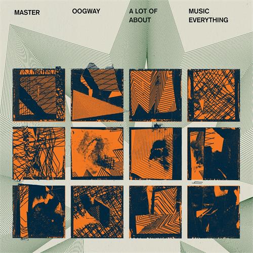 Master Oogway A Lot Of Music About Everything (LP)