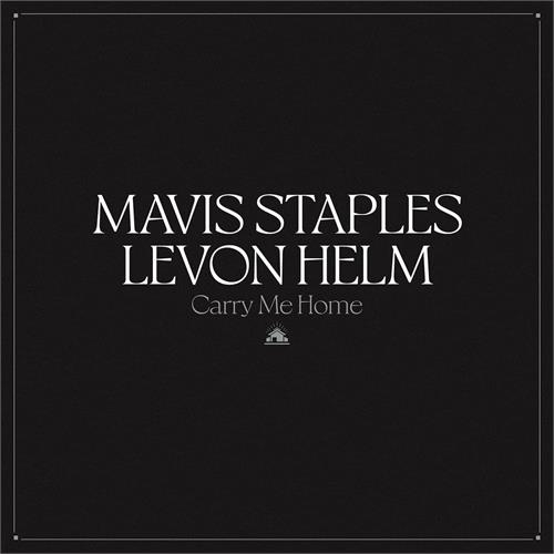 Mavis Staples & Levon Helm Carry Me Home (CD)