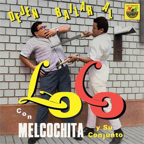 Melcochita Y Su Conjunto Dejen Bailar Al Loco (LP) 