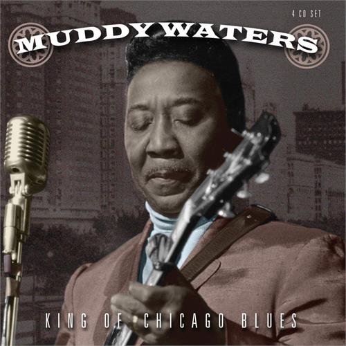 Muddy Waters King Of Chicago Blues (4CD)