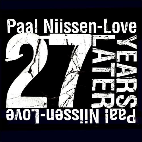 Paal Nilssen-Love 27 Years Later (CD)