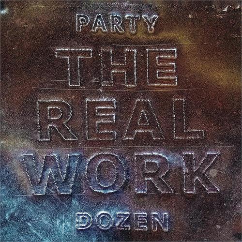 Party Dozen The Real Work - LTD (LP)