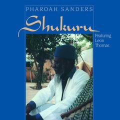 Pharoah Sanders Shukuru (LP)