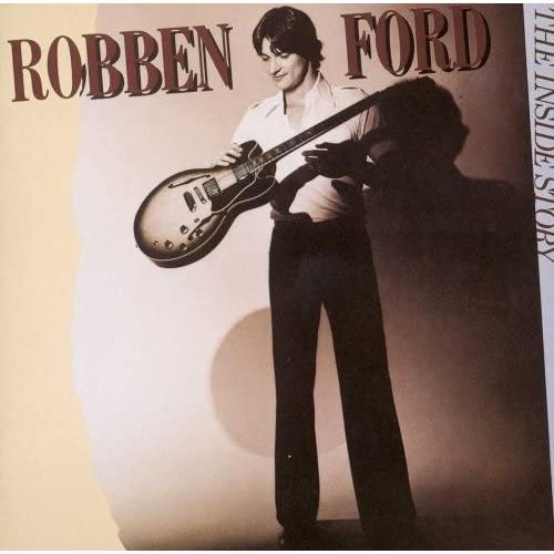 Robben Ford The Inside Story (CD)