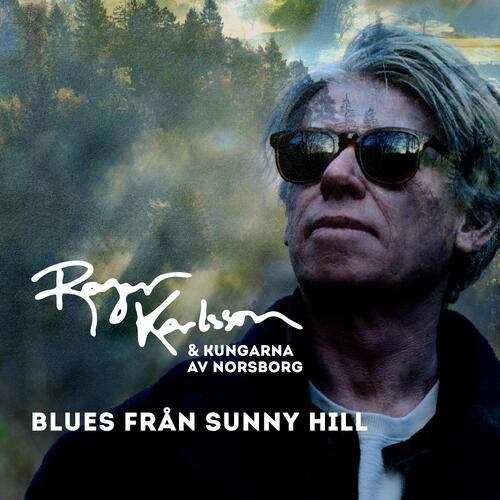 Roger Karlsson Blues Från Sunny Hill (CD) 