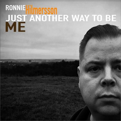 Ronnie Hilmersson Just Another Way To Be Me (CD)