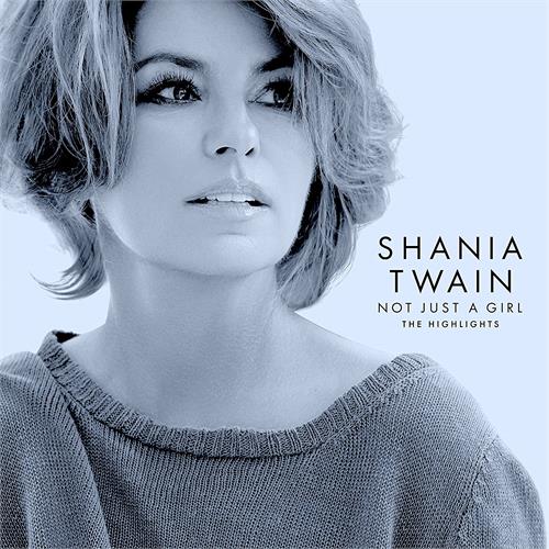 Shania Twain Not Just A Girl (The Highlights) (CD)