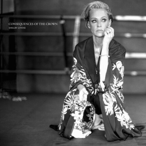 Shelby Lynne Consequences Of The Crown - LTD (LP) 