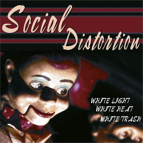 Social Distortion White Light, White Heat… - LTD (LP)