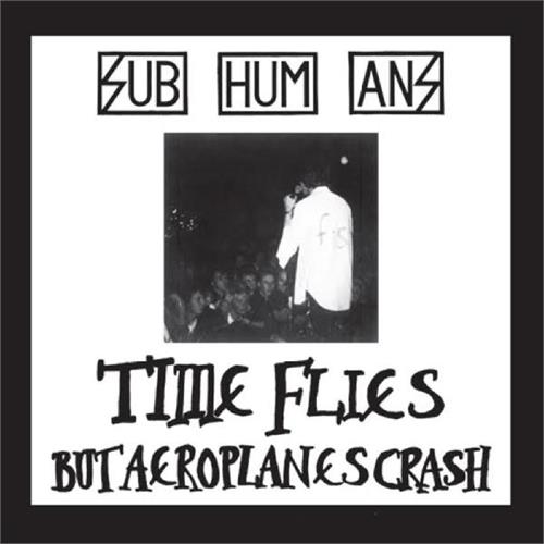 Subhumans Time Flies + Rats (CD) 