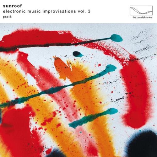 Sunroof Electronic Music Improvisations 3 (CD) 