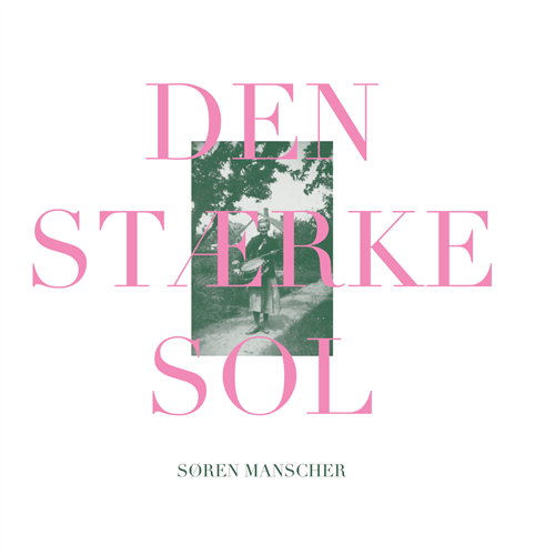 Søren Manscher Den Stærke Sol (LP)