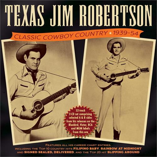 Texas Jim Robertson Classic Cowboy Country 1939-54 (2CD)