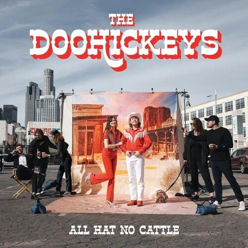 The Doohickeys All Hat No Cattle (LP) 
