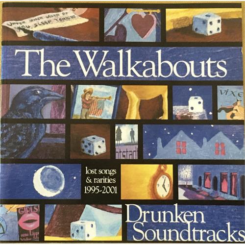 The Walkabouts Drunken Soundtracks (Lost Songs…) (2CD) 