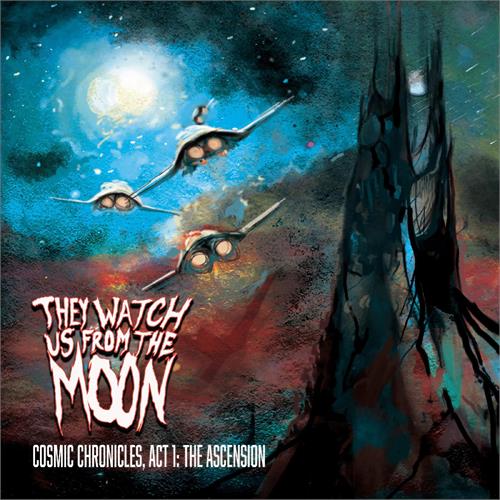 They Watch Us From The Moon Chronicle: Act 1, The Ascension (CD)