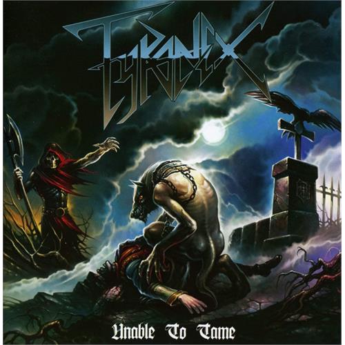 Tyranex Unable To Tame (CD) 
