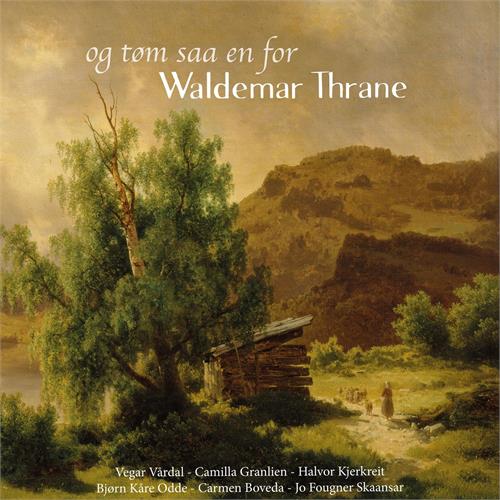 Vegar Vårdal Og Tøm Saa En For Waldemar Thrane (CD)