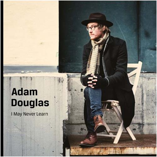Adam Douglas I May Never Learn (CD)