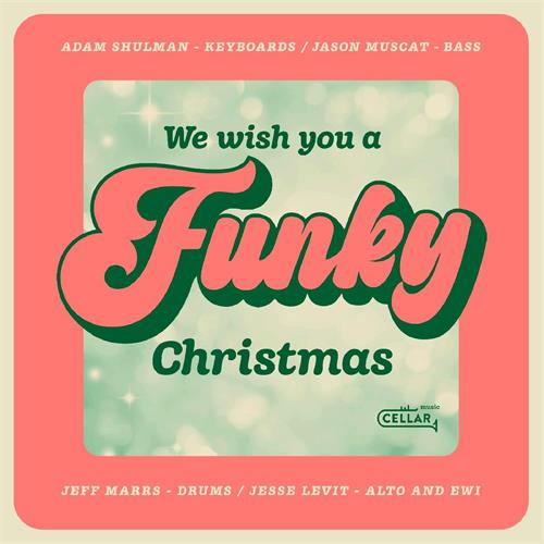 Adam Shulman We Wish You A Funky Christmas (CD)