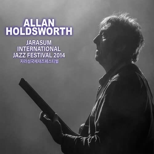 Allan Holdsworth Jarasum Jazz Festival 2014 (2CD) 