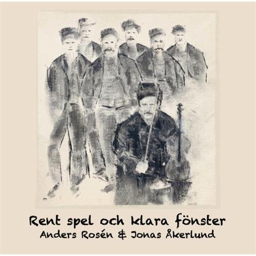 Anders Rosén & Jonas Åkerlund Rent Spel Och Klara Fönster… (CD)