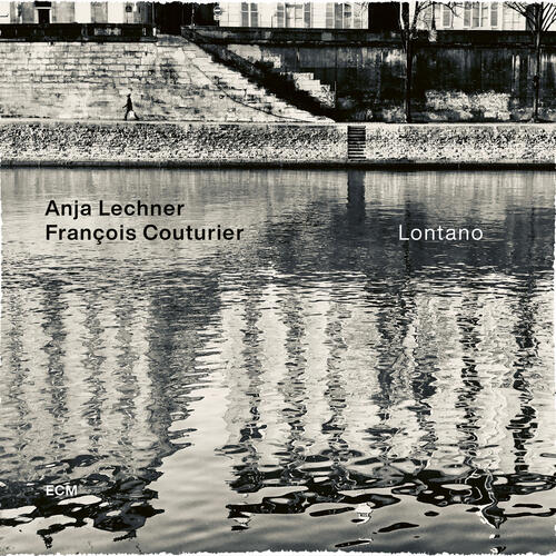 Anja Lechner/Francois Couturier Lontano (CD) 