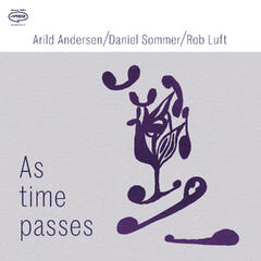 Arild Andersen/Daniel Sommer/Rob Luft As Time Passes (LP)
