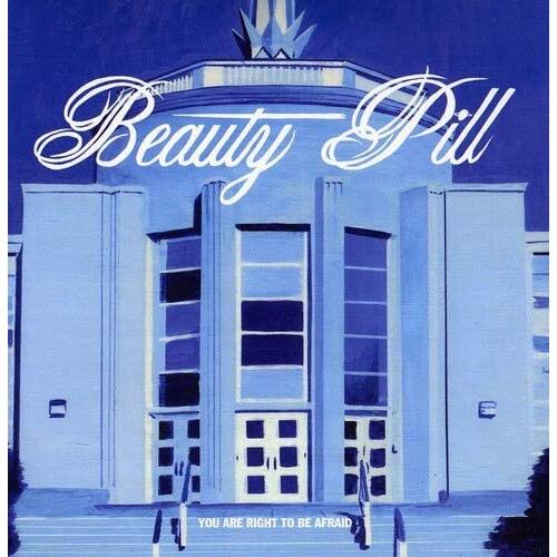 Beauty Pill You Are Right To Be Afraid Ep (CD) 
