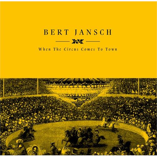 Bert Jansch When The Circus Comes To Town - RSD (LP) 